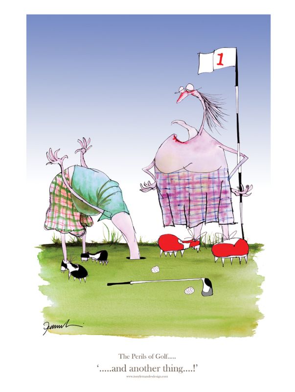 '...and another thing...' by Tony Fernandes - golf cartoon signed print